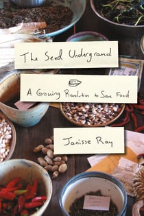 The Seed Underground - A Growing Revolution to Save Food