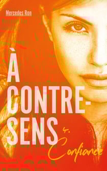À contre-sens - tome 4 - Confiance