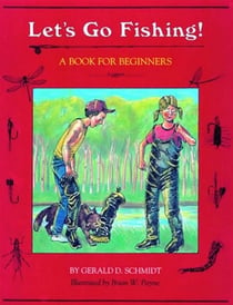 Let's Go Fishing! - A Book for Beginners