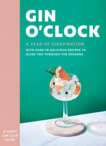 Gin O’clock - A Year of Ginspiration
