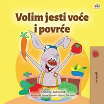 Volim jesti voce i povrce - Croatian Bedtime Collection
