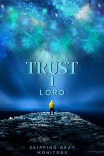 Trust 1 Lord
