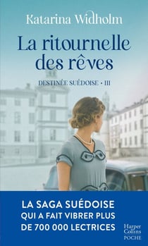 La ritournelle des rêves - Destinée suédoise - Tome 3