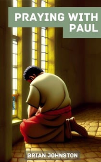 Praying with Paul - Search For Truth Bible Series