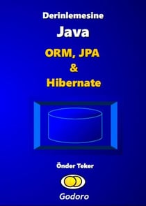Derinlemesine Java - ORM, JPA & Hibernate