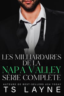 Les Milliardaires de la Napa Valley: Serie Complete - Les Milliardaires de la Napa Valley