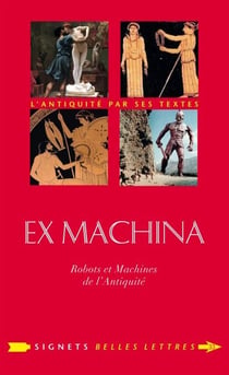 Ex Machina - Robots et Machines de l’Antiquité