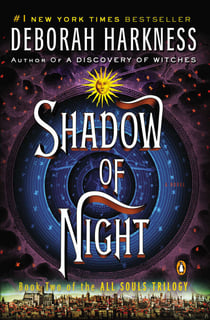 Shadow of Night - A Novel
