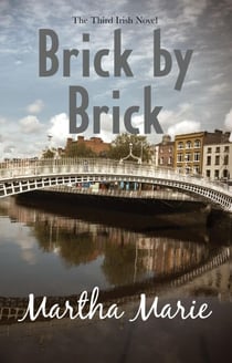 Brick by Brick - The Irish Novels, #3