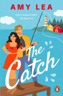The Catch - The next grumpy sunshine, enemies to lovers rom com from the author of Set on You