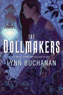 The Dollmakers - A Novel from the Fallen Peaks