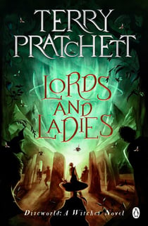 Lords And Ladies - (Discworld Novel 14)