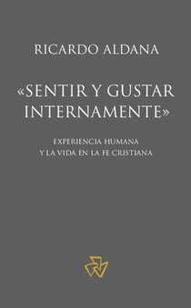 «Sentir y gustar internamente»