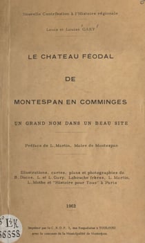 Le château féodal de Montespan en Comminges - Un grand nom dans un beau site