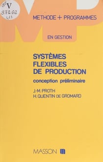 Systèmes flexibles de production - Conception préliminaire