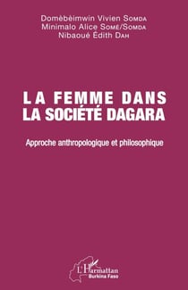 La femme dans la société Dagara - Approche anthropologique et philosophique