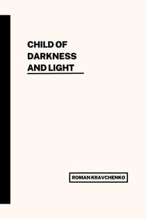 Child of Darkness and Light