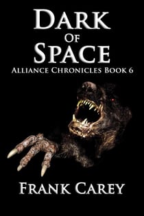 Dark of Space - Alliance Chronicles, #6