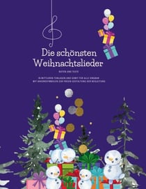Die schönsten Weihnachtslieder - Noten und Texte