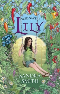 Seed Savers-Lily - Seed Savers, #2