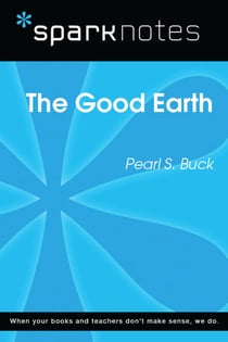 The Good Earth (SparkNotes Literature Guide)