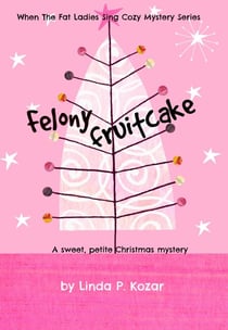 Felony Fruitcake - Until The Fat Ladies Sing, #5