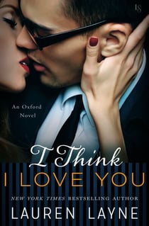 I Think I Love You - An Oxford Novel
