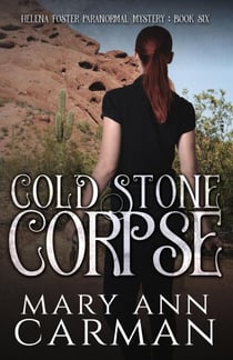 Cold Stone Corpse - Helena Foster Paranormal Mystery, #6
