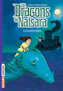 Les dragons de Nalsara, Tome 09 - La citadelle noire