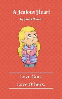A Jealous Heart - Love God. Love Others., #10