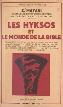 Les Hyksos et le monde de la Bible - Avec 29 dessins de l'auteur