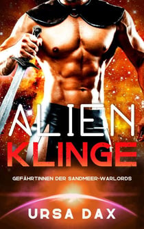 Alien-Klinge - Gefährtinnen der Sandmeer-Warlords, #6