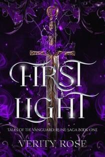 First Light - Tales of the Vanguard: Rune Saga, #1