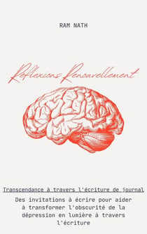 Réflexions Renouvellement : Des invitations à écrire pour aider à transformer l'obscurité de la dépression en lumière à travers l'écriture - Soul Therapy, #1