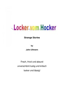 Locker vom Hocker - Strange Stories