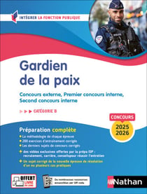 Gardien de la paix 2025-2026 - Catégorie B (Intégrer la fonction publique) - Préparation complète aux concours externe et interne - EPUB