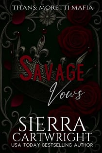 Savage Vows - Titans: Moretti Mafia, #2