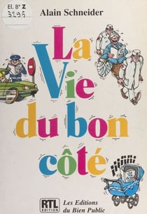 La vie du bon côté