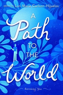 A Path to the World - Becoming You