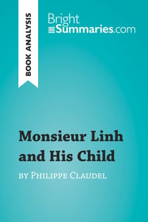 Monsieur Linh and His Child by Philippe Claudel (Book Analysis) - Detailed Summary, Analysis and Reading Guide