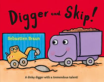 Digger and Skip (Read Aloud)