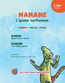 Nanane l'iguane mythomane - Version trilingue