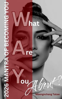 What Are You About? 2026 Mantra Of Becoming You
