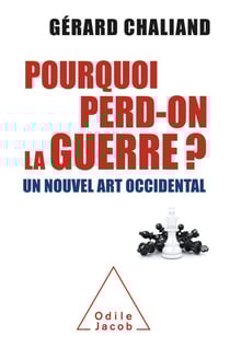 Pourquoi perd-on la guerre ? - Un nouvel art occidental