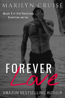 Forever Love - Book 3 in the Reckless Enemies Series - Reckless Enemies, #3