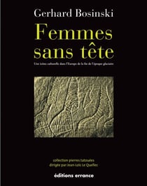Femmes sans tête - Une icône culturelle dans l'Europe de la fin de l'époque glaciaire