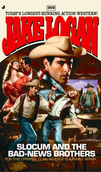 Slocum 302: Slocum and the Bad-News Brothers