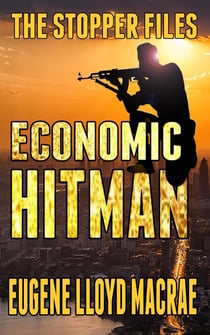 Economic Hitman - The Stopper Files, #2