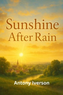 Sunshine After Rain - Romance In Willow Creek, #83