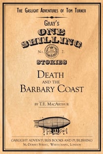 Death and the Barbary Coast - The Gaslight Adventures of Tom Turner, #2